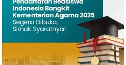 Siap-siap! Pendaftaran Beasiswa Indonesia Bangkit Kemenag 2025 Segera Dibuka, Cek Jadwal dan Syaratnya di Sini