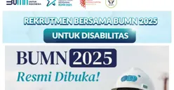 PANDUAN Langkah Pendaftaran Rekrutmen Bersama BUMN 2025 untuk Jalur Disabilitas, Simak di Sini!