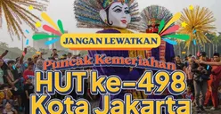 Rangkaian Acara HUT ke-498 Jakarta yang Digelar Mulai 22 Juni 2025, Ini Jadwal Lengkapnya