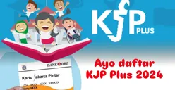 Cara Terbaru Mendaftar Program KJP Plus 2024 Melalui Sekolah, Petugas TU dan Guru BK Wajib Tau!
