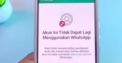 WA Kamu Diblokir oleh Pihak WhatsApp? Ini 5 Cara Pulihkan Akun yang Tidak Dapat Lagi Digunakan