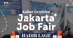 Jadwal Job Fair Jakarta Selatan Juli 2025, Gratis dan Terbuka untuk Umum!