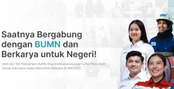 Link dan Cara Daftar Seleksi Rekrutmen Bersama BUMN 2025, Dibuka Sampai 16 Maret 2025!