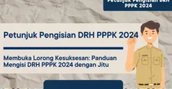 Hati-hati! Begini Cara Akhiri Proses Pengisian DRH PPPK 2024, Simak Langkah Penting yang Harus Diperhatikan