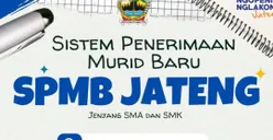 SPMB Jateng 2025 Resmi Dibuka, Ini Link Pendaftaran dan Cara Daftarnya