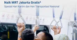 Besok! Hari Transportasi Nasional: Naik TransJakarta dan LRTJ Gratis, MRT Cuman Rp1 CEK Syarat dan Ketentuan di Sini