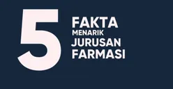 Calon Maba Catat Ya! 5 Fakta Menarik Jurusan Farmasi, Nomor 5 Bikin Pusing, Kenapa?