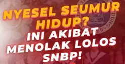 Stay Focus! Inilah yang Pasti Akan Terjadi Jika Siswa Calon Mahasiswa Baru Menolak Hasil SNBP Setelah Dinyatakan Lulus