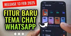 Inilah Fitur Terbaru WhatsApp di Tahun 2025, Urutan Kelima Bisa Bikin Tampilan Aplikasi Jadi Tambah Bervariasi