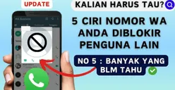 Curiga Akun WhatsApp Diblokir oleh Pengguna Lain? Segera Cek Sederet Tanda Ini, Nomor 5 Fix No Debat!