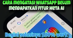 Fitur Meta AI Belum Muncul di Aplikasi WhatsApp, Segera Lakukan Salah Satu dari 3 Trik Mudah ini untuk Mulai Menikmati