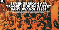 Kisah Nyata Diangkat Jadi Film Horor, Begini Kilas Balik Tragedi Kelam Pembantaian Dukun Santet 1998 di Banyuwangi