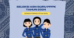 Pendaftaran Seleksi PPPK Guru 2024 Resmi Dibuka, Simak Urutan Prioritas dan Jadwal Pelaksanaanya!