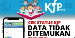 KJP Plus Tahap 1 Agustus 2024 KPM SD-SMA/SMK Tak Kunjung Cair karena Data Tidak Ditemukan? Lakukan Ini Agar Berhasil Salur