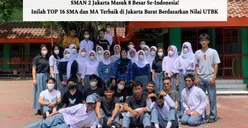 SMAN 2 Jakarta Masuk 8 Besar Se-Indonesia! Inilah TOP 16 SMA dan MA Terbaik di Jakarta Barat Berdasarkan Nilai UTBK