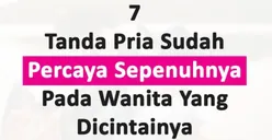 7 Tanda Pria Percaya Sepenuhya pada Pasangan yang Dicintainya, Bersikap Terbuka hingga Tak Mudah Curiga