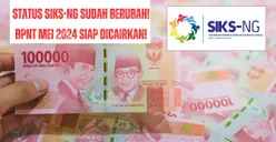 AKHIRNYA! Status Pencairan BPNT lewat KKS di SIKS-NG Sudah Berubah! Apakah Cair Dua Bulan Sekaligus pada Bulan Mei 2024?