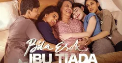 Film Bila Esok Ibu Tiada Tayang Kapan? Ini Jadwalnya di Bioskop XXI