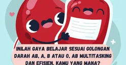 Inilah Gaya Belajar Sesuai Golongan Darah AB, A, B atau O, Ada yang Multitasking dan Efisien, Kamu?