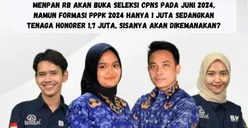 Seleksi CPNS 2024 Dibuka Juni! Formasi PPPK Hanya 1 Juta sedangkan Jumlah Tenaga Honorer 1,7 Juta, Gimana Nasib Sisanya?
