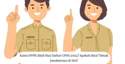 Kamu PPPK Aktif Mau Daftar CPNS 2024? Apakah Bisa? Simak Jawabannya di Sini!