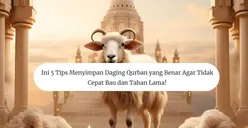 Ini 5 Tips Menyimpan Daging Kurban yang Benar agar Tidak Cepat Bau dan Tahan Lama