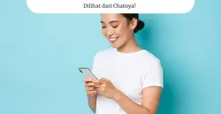 Pria Wajib Tahu! Ini 5 Tanda Wanita Suka Sama Kamu Dilihat dari Chat