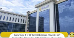 Kamu Gagal di SNBP dan SNBT? Jangan Khawatir, Ini 7 Rekomendasi Kampus Swasta Terjangkau yang Harus Kamu Ketahui
