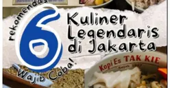 Wow, Ada Sejak Tahun 1927 Sebelum RI Merdeka, Inilah 6 Kuliner Legendaris Jakarta yang Wajib Kamu Coba