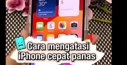 Tips Ampuh! Lakukan Ini saat HP iPhone Mulai Panas, Biar Tetap Awet dan Tahan Lama