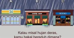 Tes Psikologi: Jika Tiba-Tiba Hujan Deras Kamu akan Berteduh di Mana? Cari Tahu Kepribadian dan Watak Aslimu di Sini