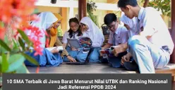 Rekomendasi PPDB 2024: Inilah 10 SMA Terbaik di Jawa Barat Berdasarkan Nilai UTBK dan Ranking Nasional