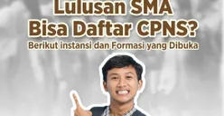 Lulusan SMA/SMK Merapat! 66.848 Kuota CPNS 2024 Sudah Rilis, Berikut Formasi Jabatan yang Dibuka di 11 Kementerian atau Instansi