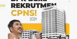 BPK Buka 154 Formasi CPNS 2024, Cek di Sini Jabatan Apa yang Dibutuhkan dan Kriteria Pelamar