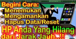 Gawat! HP Hilang dan Takut Disalahgunakan? Ini Cara Hapus dan Kunci Data Penting yang Tersimpan di Android dari Jarak Jauh