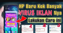 Cara Mudah Menghilangkan Virus Iklan di HP Android yang Muncul Tiba-Tiba, Cukup Hapus Aplikasi Ini
