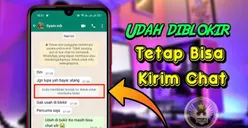 Tak Perlu Ganti Nomor! Ini Dia 2 Cara Mudah Mengirim Chat WhatsApp ke Nomor yang Sudah Memblokirmu