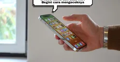 Cara Mengetahui iPhone Kamu Asli atau KW, Jangan Tertipu dan Cukup Klik Pengaturan Ini