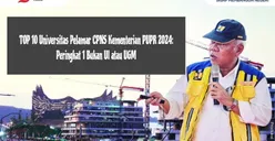 TOP 10 Universitas Pelamar CPNS Kementerian PUPR 2024: Peringkat 1 Bukan UI atau UGM
