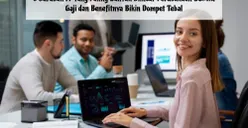 Belum Lulus jadi Rebutan! 6 Jurusan IT yang Paling Banyak Diincar Perusahaan BUMN, Gaji dan Benefitnya Bikin Dompet Tebal