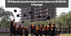 Top 10 Universitas Jurusan Ilmu Komunikasi Terbaik di Indonesia Versi THE WUR 2024, UI Paling Unggul!