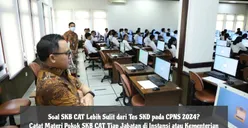Soal SKB CAT Lebih Sulit dari Tes SKD CPNS 2024? Catat Materi Pokok Tiap Jabatan di Instansi atau Kementerian!