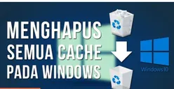 Laptop Tiba-tiba Jadi Lemot? Ini Tips Membersihkan Chace di Windows 10 Agar Kerja Komputer Kembali Kencang!