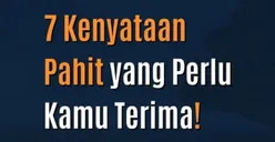 7 Kenyataan Pahit dalam Hidup yang Dapat Mendewasakanmu, Apa Saja?