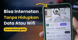 Cara Internetan Gratis Tanpa Perlu Hidupkan Data Seluler dan Wifi, Bisa Scrol TikTok Sepuasnya Tanpa Takut Kehabisan Kuota! 