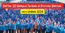 Daftar 20 Kampus Terbaik di Provinsi Banten versi UniRank 2024: Ada Perguruan Tinggi Negeri, Mana Saja?