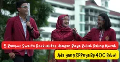 Gagal SNBT 2024? Ini 5 Kampus Swasta Berkualitas dengan Biaya Kuliah Termurah