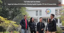 Gaji Tembus Rp45 Juta Sebulan! Segini Gaji Lulusan D3-S1 di Institut Teknologi Sepuluh Nopember (ITS) dari 38 Jurusan Kuliah