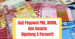 Tok! Presiden Jokowi Sahkan PP No 21 Tahun 2024, Gaji PNS, Pegawai BUMN, dan Swasta Akan Dipotong 3 Persen Untuk Tapera
