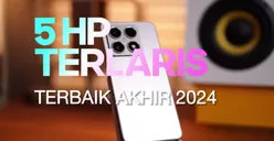 Dilengkapi Fitur Isi Daya Cepat Chipset Hebat, Ini 5 Hp Terlaris di Penghujung Tahun 2024!